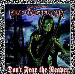 Blue Öyster Cult : Don't Fear the Reaper - the Best of